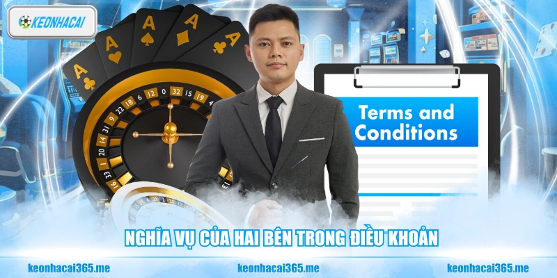 Nghĩa vụ của hai bên trong điều khoản