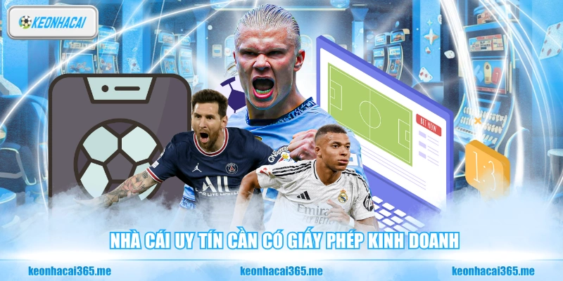 Nhà Cái Uy Tín cần có giấy phép cá cược