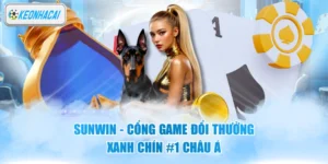 Sunwin - Cổng Game Đổi Thưởng Xanh Chín #1 Châu Á